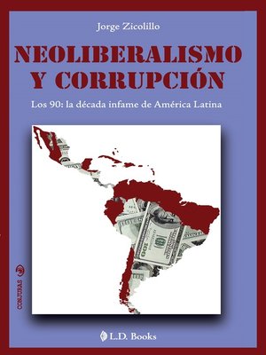 cover image of Neoliberalismo y corrupción. Los 90